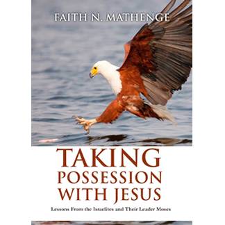 Taking Possession With Jesus Christ